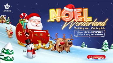 [AMSLINK] SỰ KIỆN “NOEL WONDERLAND” RỰC RỠ NHẤT NĂM - HOÀN TOÀN MIỄN PHÍ